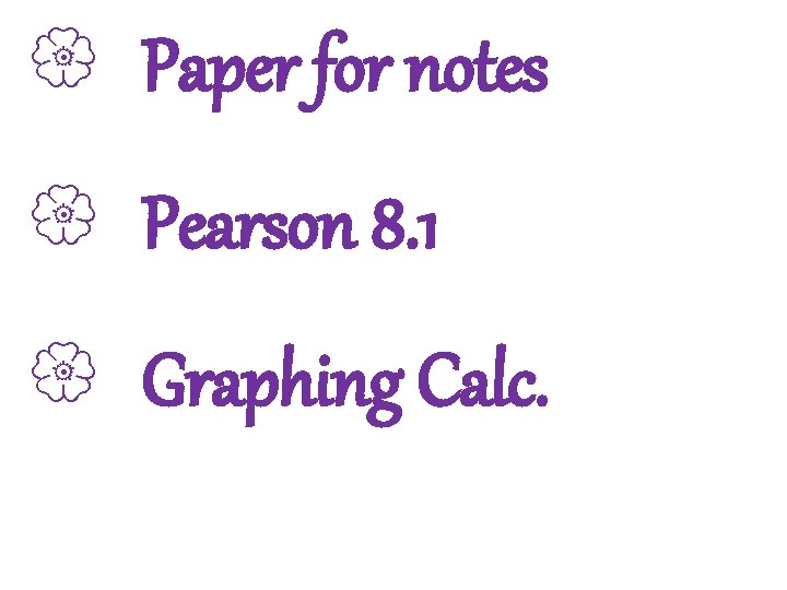 3 -1 Lines and Angles { Paper for notes { Pearson 8. 1 {