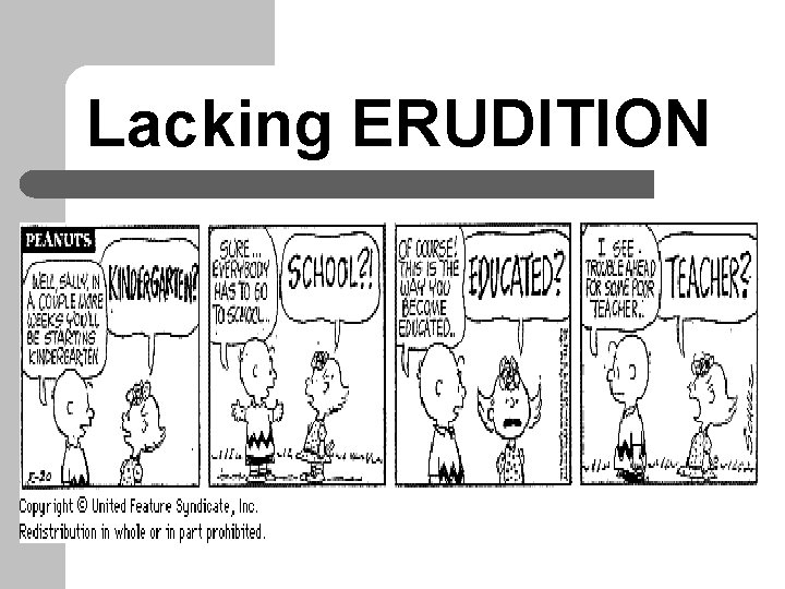 Lacking ERUDITION 