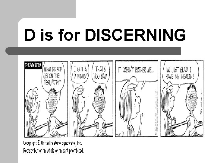 D is for DISCERNING 