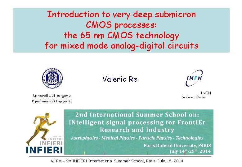 Introduction to very deep submicron CMOS processes: the 65 nm CMOS technology for mixed