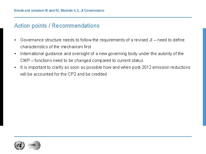 Break-out session III and IV, Module 4. 3, JI Governance Action points / Recommendations