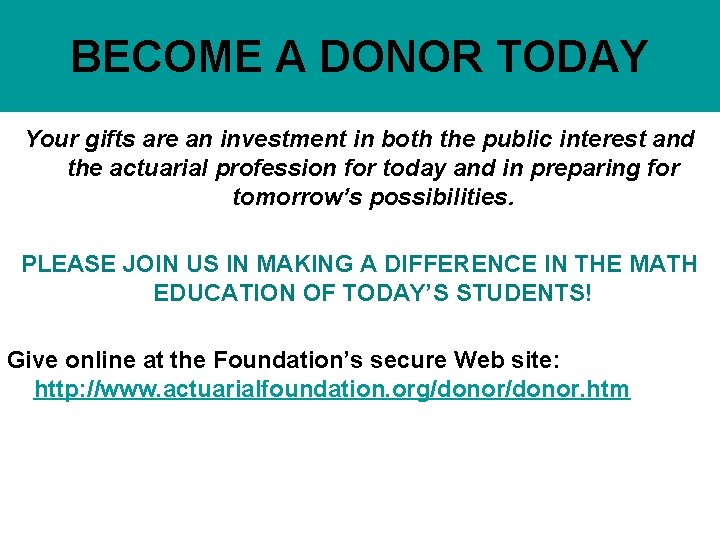BECOME A DONOR TODAY Your gifts are an investment in both the public interest