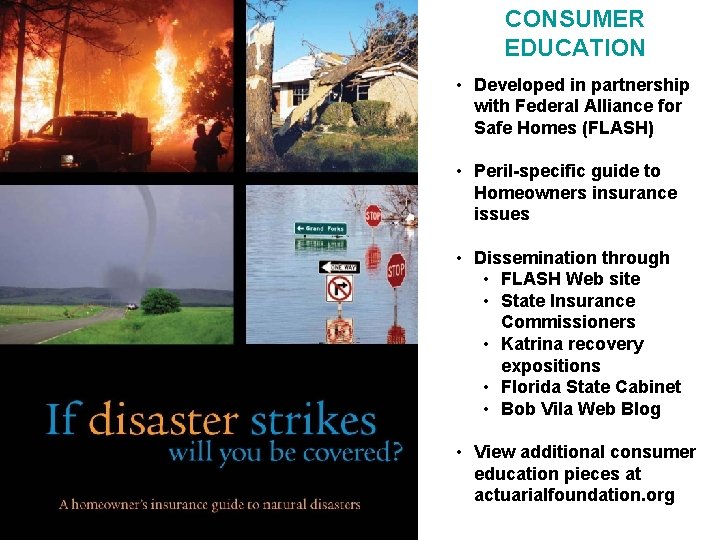 CONSUMER EDUCATION • Developed in partnership with Federal Alliance for Safe Homes (FLASH) •