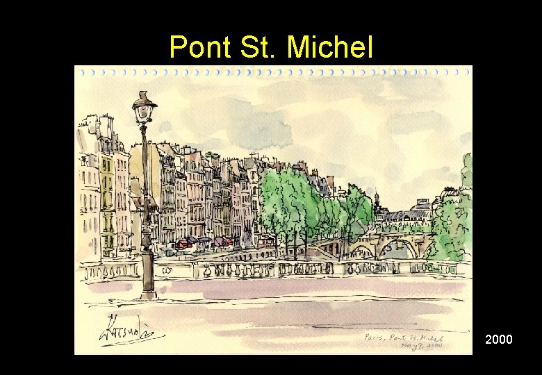 Pont St. Michel 2000 