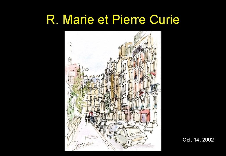 R. Marie et Pierre Curie Oct. 14, 2002 