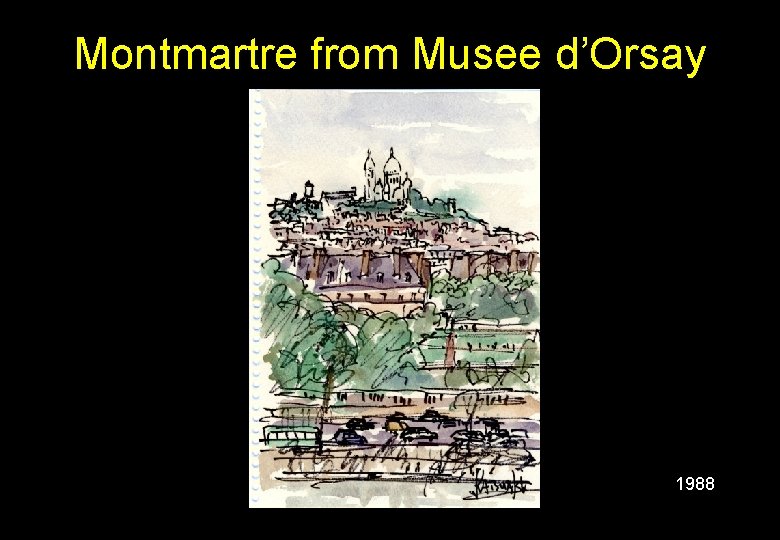 Montmartre from Musee d’Orsay 1988 