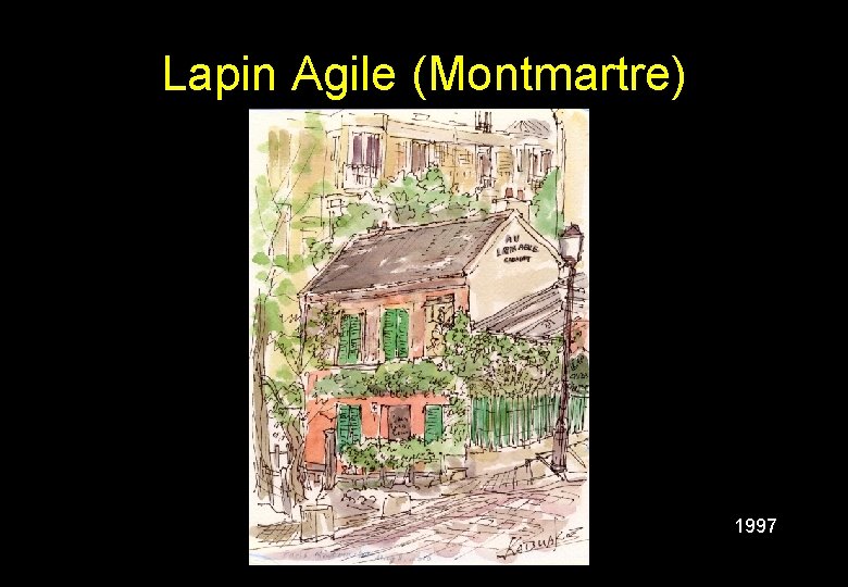Lapin Agile (Montmartre) 1997 