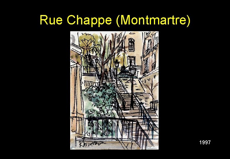 Rue Chappe (Montmartre) 1997 