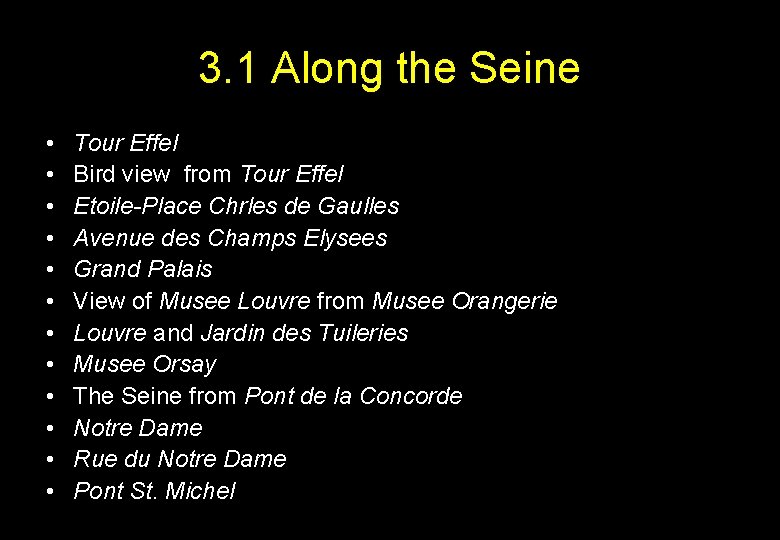 3. 1 Along the Seine • • • Tour Effel Bird view from Tour