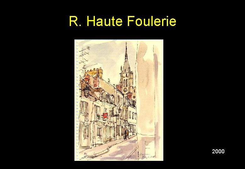 R. Haute Foulerie 2000 