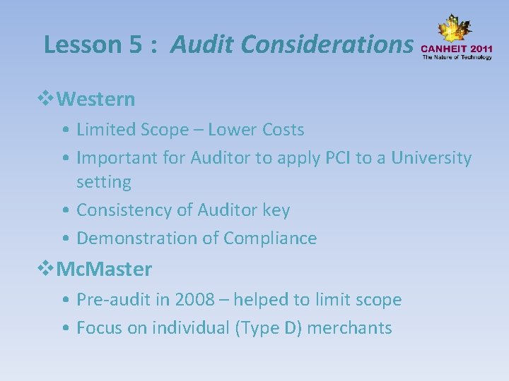 Lesson 5 : Audit Considerations v. Western • Limited Scope – Lower Costs •