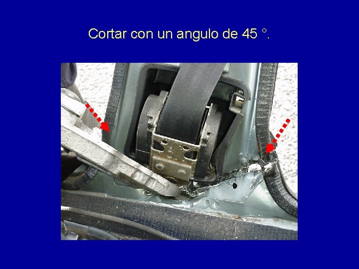 Cortar con un angulo de 45 °. 