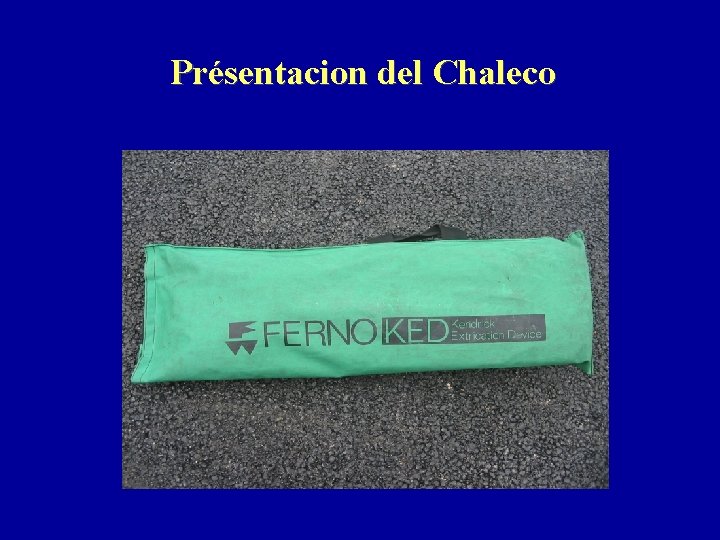 Présentacion del Chaleco 