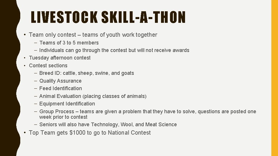 LIVESTOCK SKILL-A-THON • Team only contest – teams of youth work together – Teams