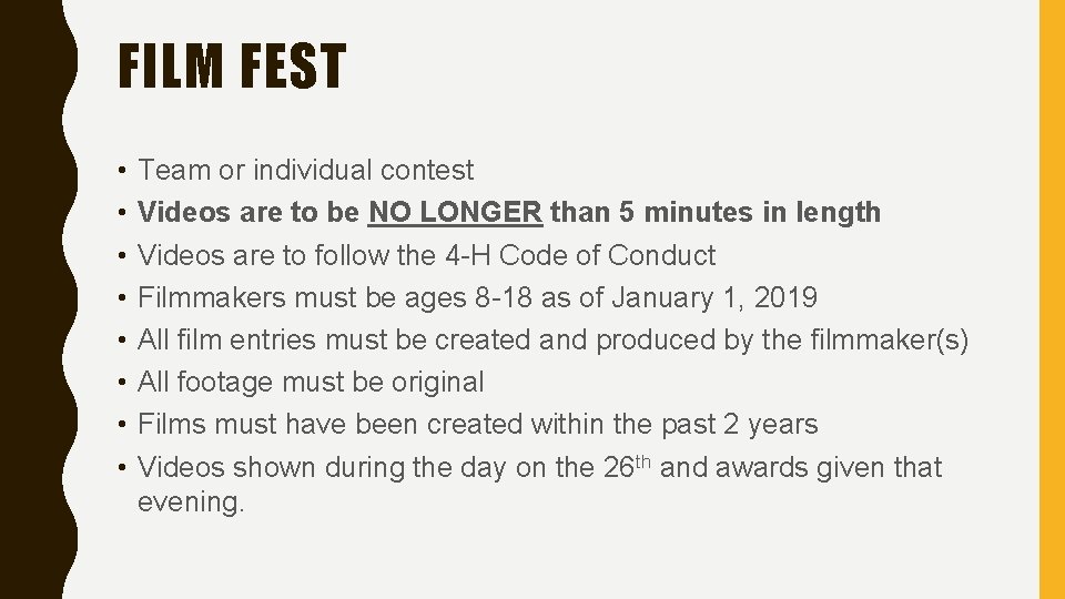 FILM FEST • • Team or individual contest Videos are to be NO LONGER