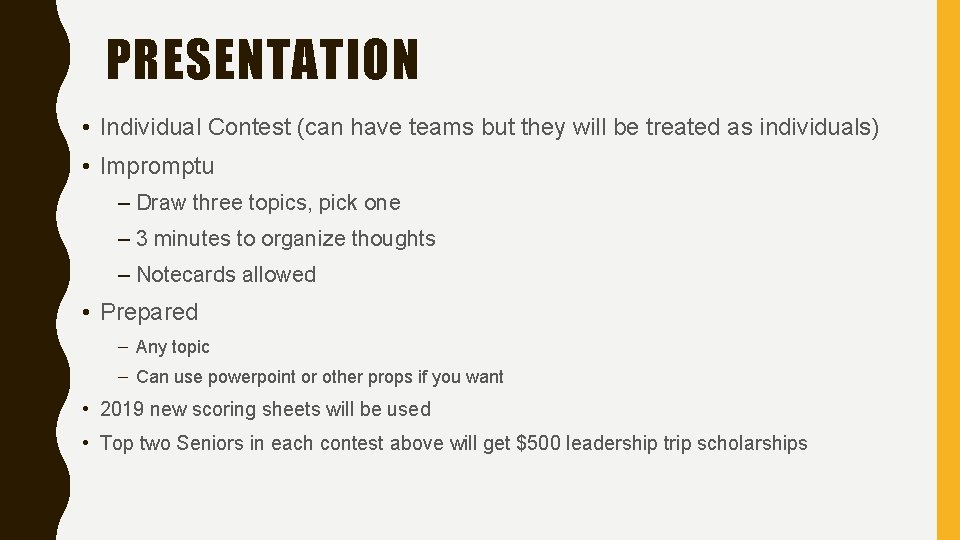 PRESENTATION • Individual Contest (can have teams but they will be treated as individuals)