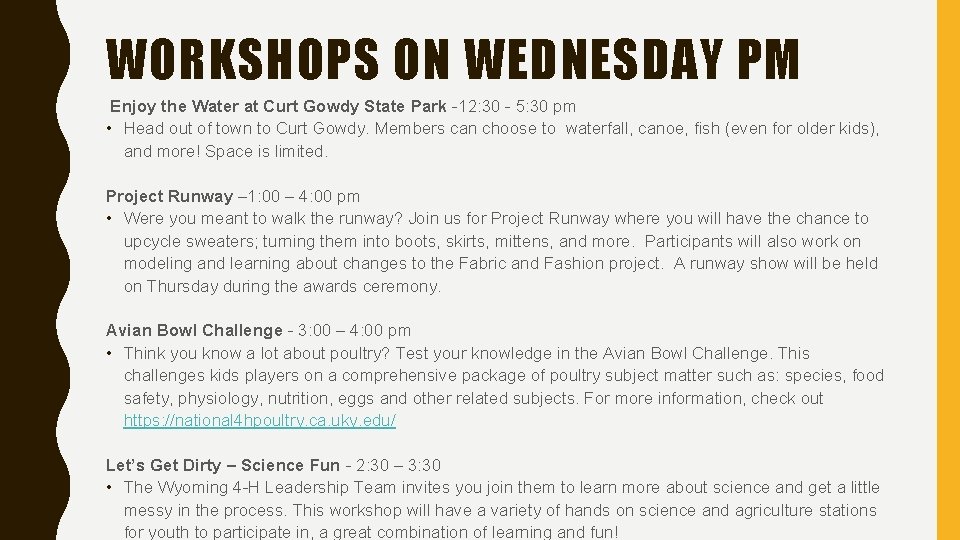 WORKSHOPS ON WEDNESDAY PM Enjoy the Water at Curt Gowdy State Park -12: 30