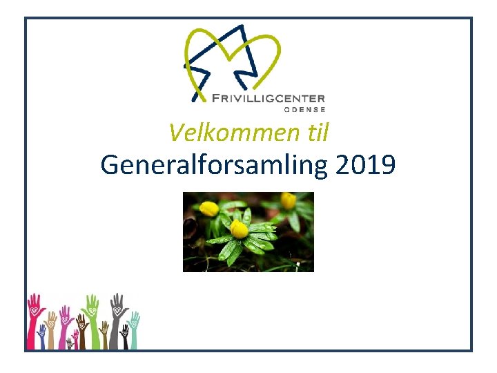 Velkommen til Generalforsamling 2019 