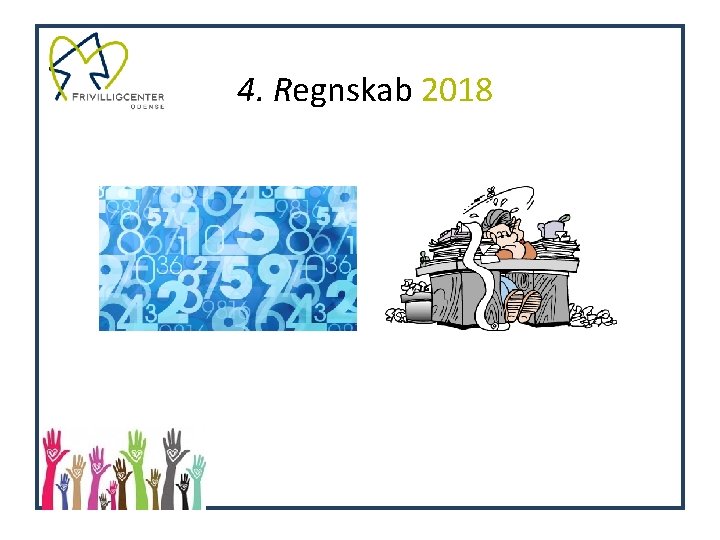 4. Regnskab 2018 