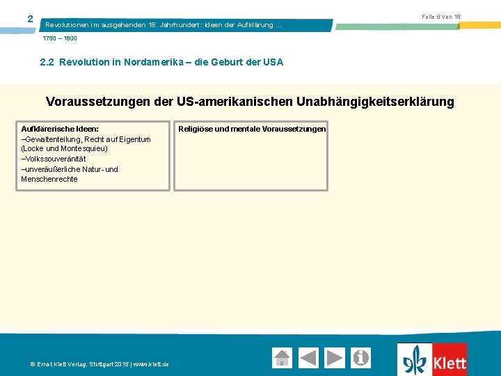 2 Folie 6 von 16 Revolutionen im ausgehenden 18. Jahrhundert: Ideen der Aufklärung …