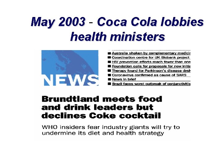 May 2003 - Coca Cola lobbies health ministers 