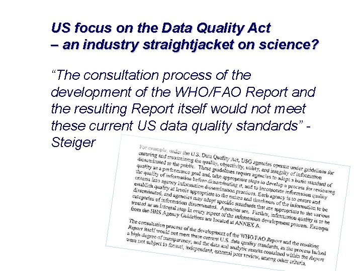 US focus on the Data Quality Act – an industry straightjacket on science? “The