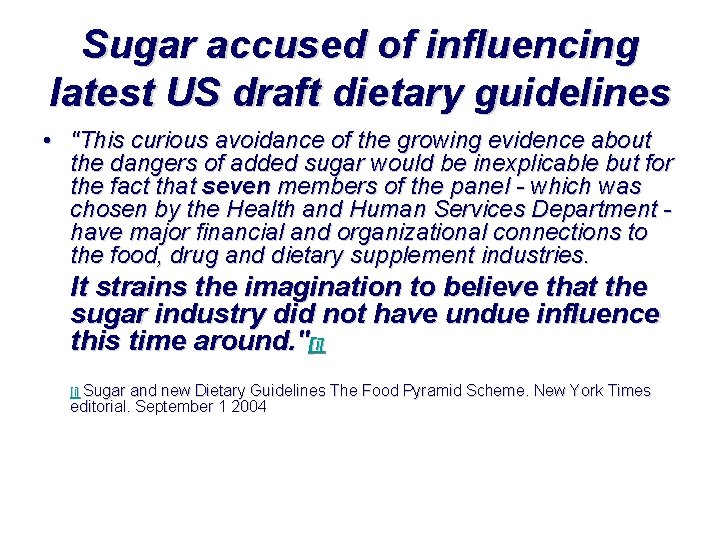 Sugar accused of influencing latest US draft dietary guidelines • "This curious avoidance of