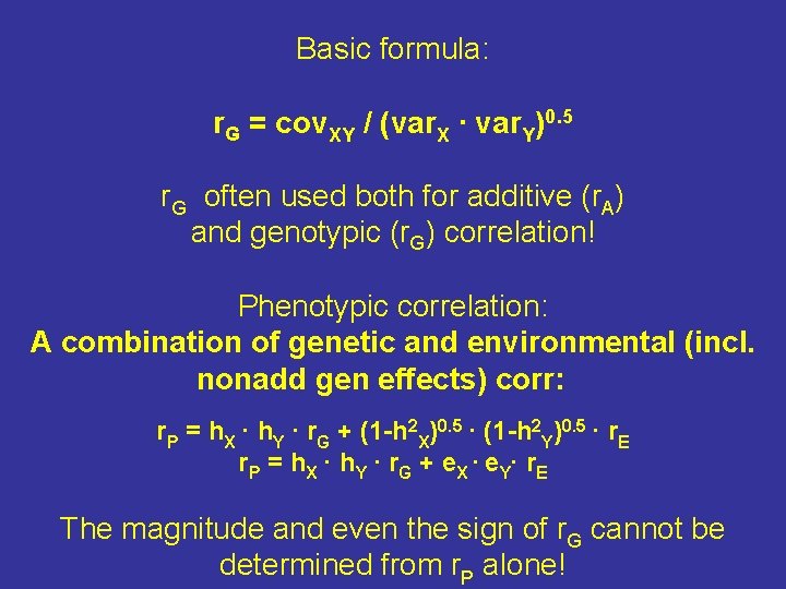 Basic formula: r. G = cov. XY / (var. X ∙ var. Y)0. 5 Basic formula: r. G = cov. XY / (var. X ∙ var. Y)0. 5
