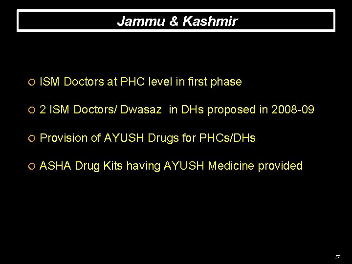 Jammu & Kashmir ISM Doctors at PHC level in first phase 2 ISM Doctors/