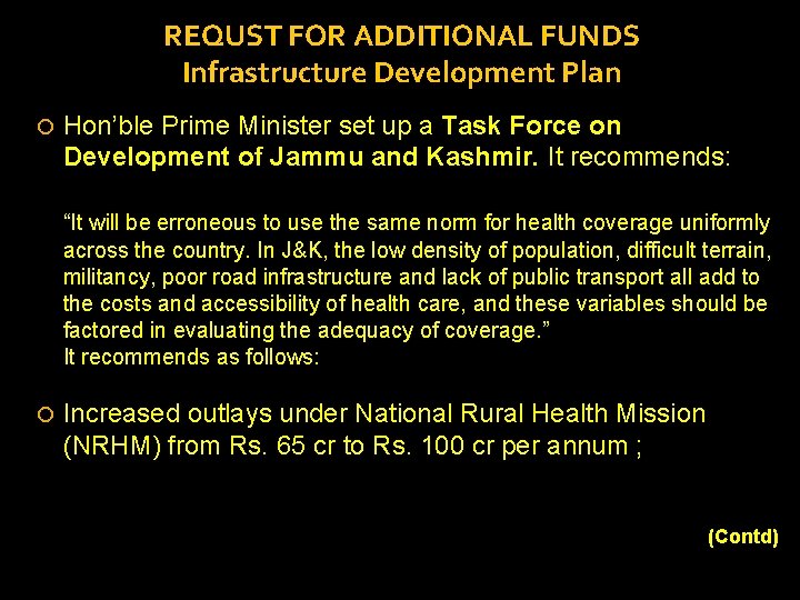 REQUST FOR ADDITIONAL FUNDS Infrastructure Development Plan Hon’ble Prime Minister set up a Task