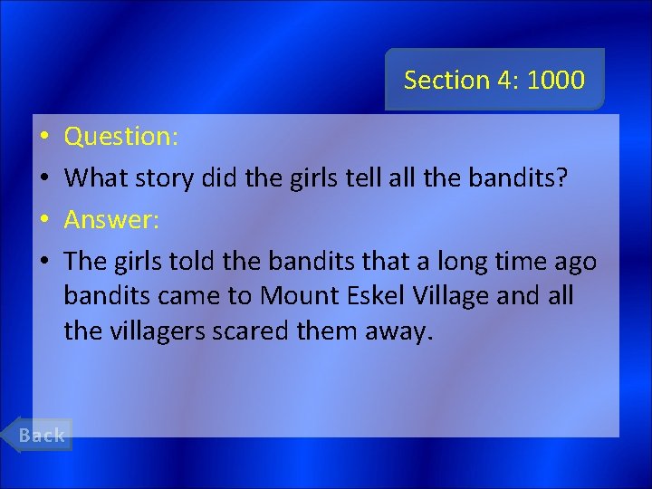 Section 4: 1000 • • Question: What story did the girls tell all the