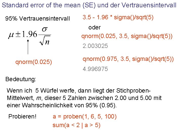 Standard error of the mean (SE) und der Vertrauensintervall 95% Vertrauensintervall 3. 5 -