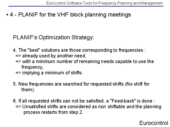 Eurocontrol Software Tools for Frequency Planning and Management • 4 - PLANIF for the Eurocontrol Software Tools for Frequency Planning and Management • 4 - PLANIF for the