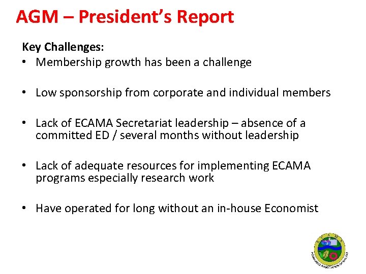 Annual General Meeting Presidents Report Presented by Henry
