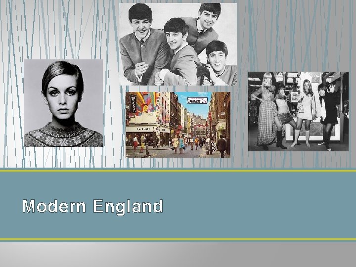 Modern England Modern England