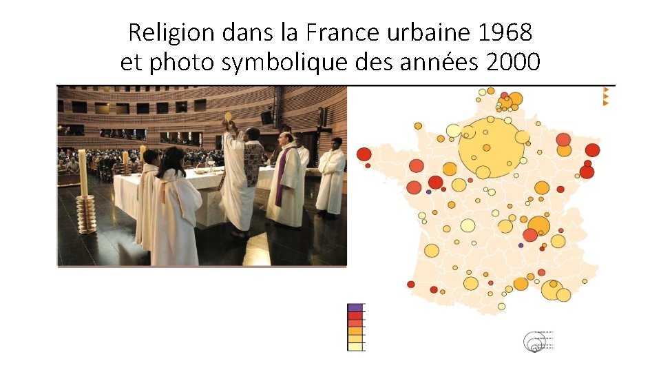 Religion dans la France urbaine 1968 et photo symbolique des années 2000 