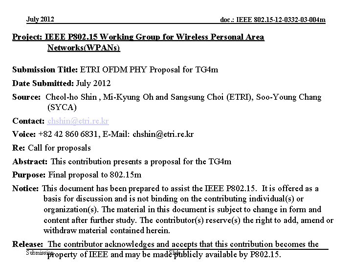 July 2012 doc. : IEEE 802. 15 -12 -0332 -03 -004 m Project: IEEE