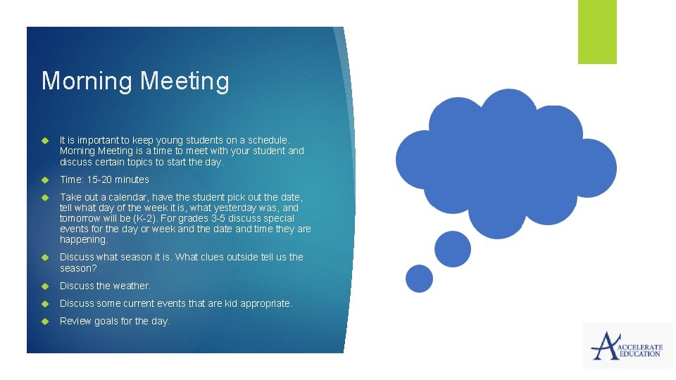 Morning Meeting It is important to keep young students on a schedule. Morning Meeting Morning Meeting It is important to keep young students on a schedule. Morning Meeting
