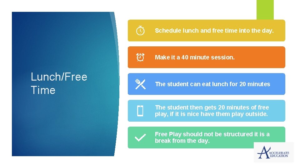 Schedule lunch and free time into the day. Make it a 40 minute session. Schedule lunch and free time into the day. Make it a 40 minute session.