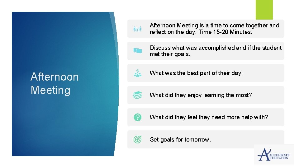 Afternoon Meeting is a time to come together and reflect on the day. Time Afternoon Meeting is a time to come together and reflect on the day. Time