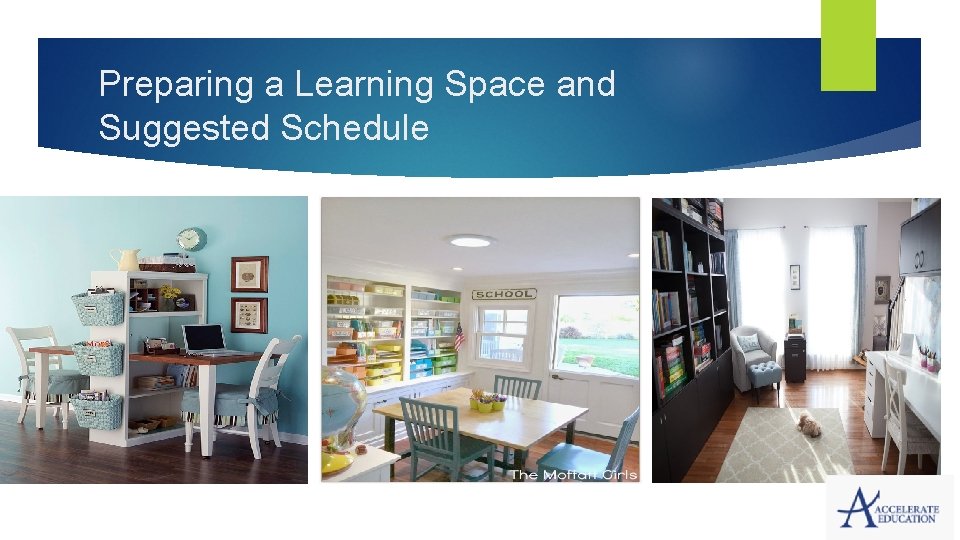 Preparing a Learning Space and Suggested Schedule Preparing a Learning Space and Suggested Schedule