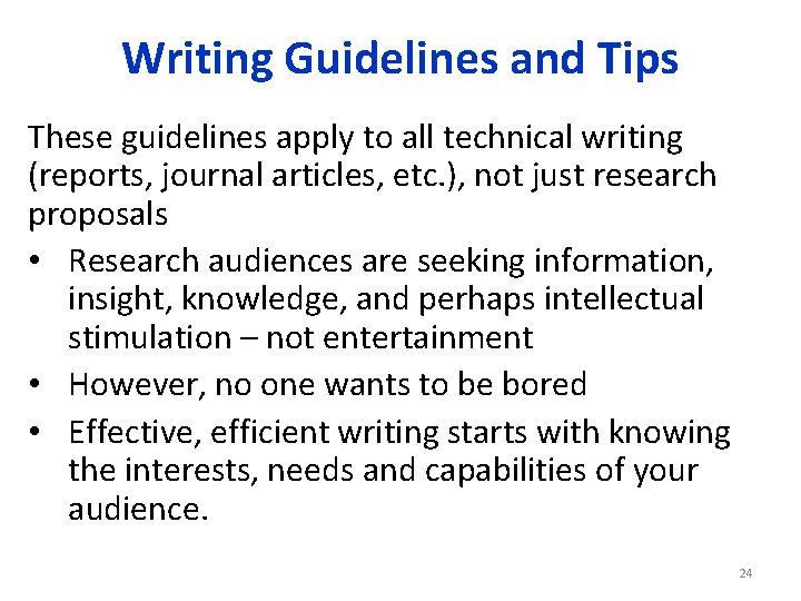 Writing Guidelines and Tips These guidelines apply to all technical writing (reports, journal articles,