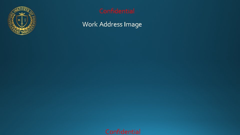 Confidential Work Address Image Confidential 