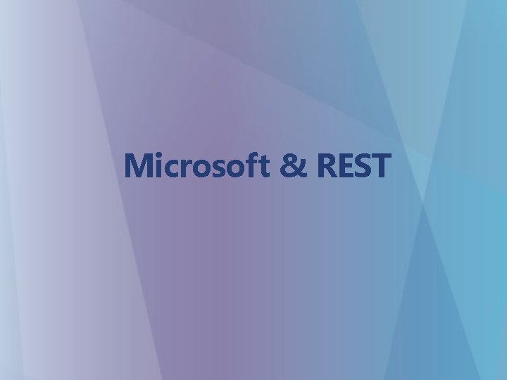 Microsoft & REST 