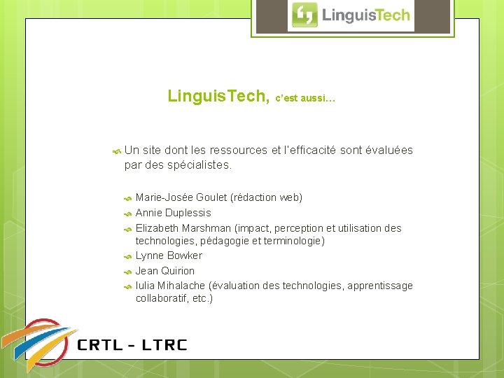 Linguis. Tech, c’est aussi… Un site dont les ressources et l’efficacité sont évaluées par