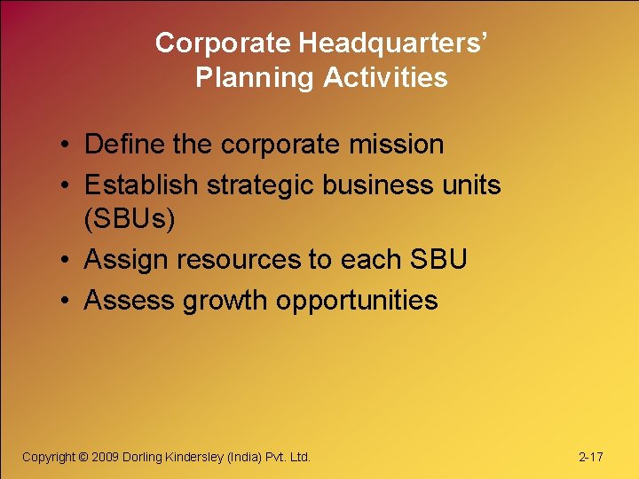 Corporate Headquarters’ Planning Activities • Define the corporate mission • Establish strategic business units