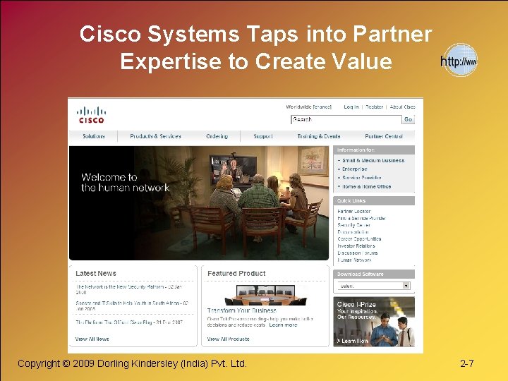 Cisco Systems Taps into Partner Expertise to Create Value Copyright © 2009 Dorling Kindersley