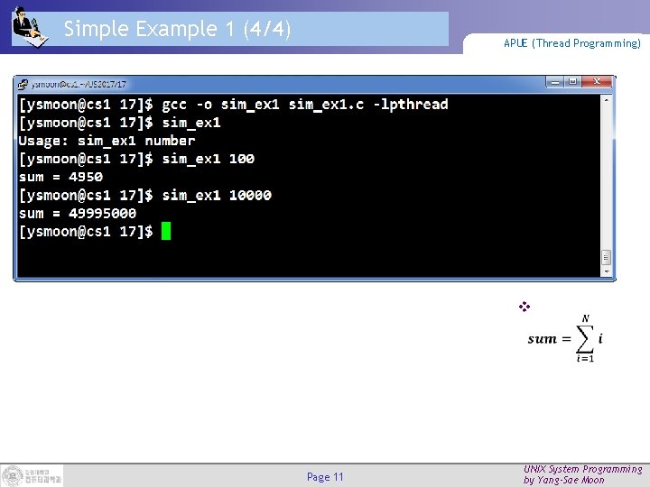 Simple Example 1 (4/4) APUE (Thread Programming) v Page 11 UNIX System Programming by