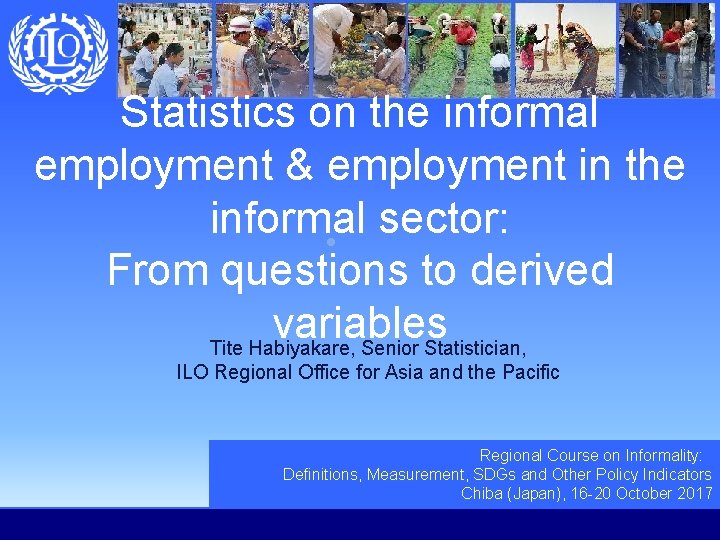 Statistics on the informal employment & employment in the informal sector: From questions to