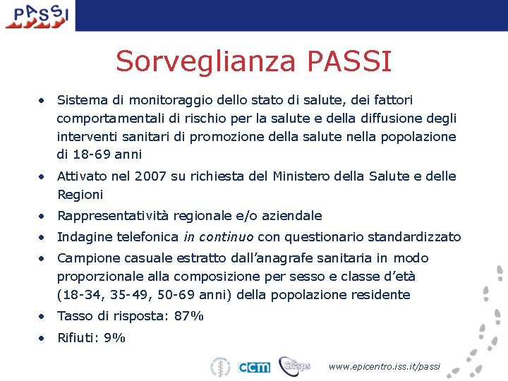 Sorveglianza PASSI • Sistema di monitoraggio dello stato di salute, dei fattori comportamentali di